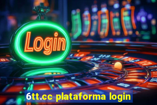 6tt.cc plataforma login